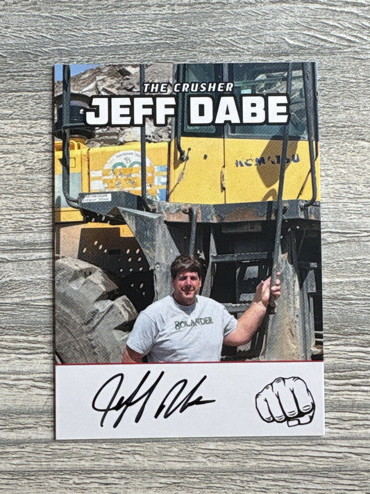 Jeff Dabe Trading Card ~ The Crusher (Set 3 of 5)