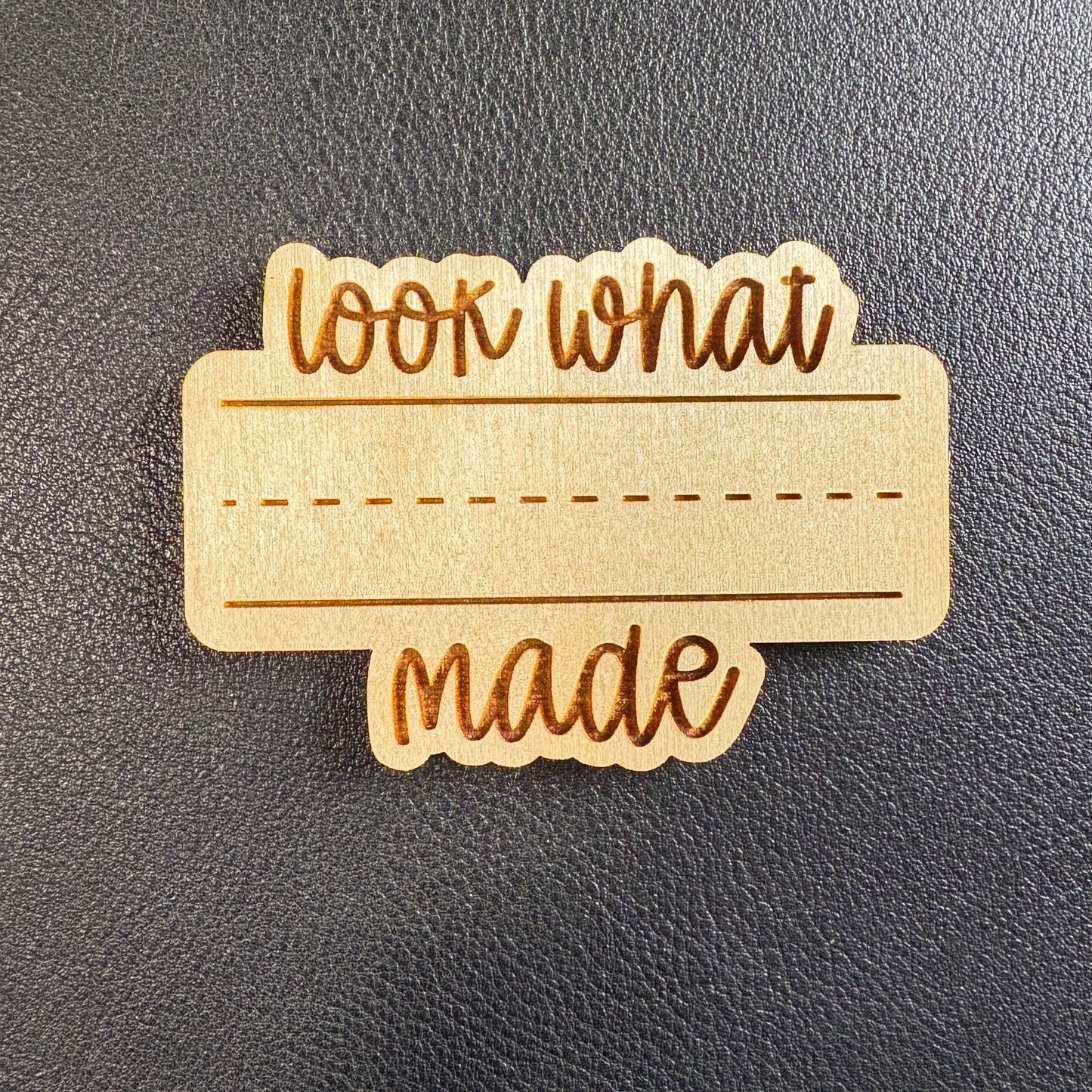 Look what ____ made