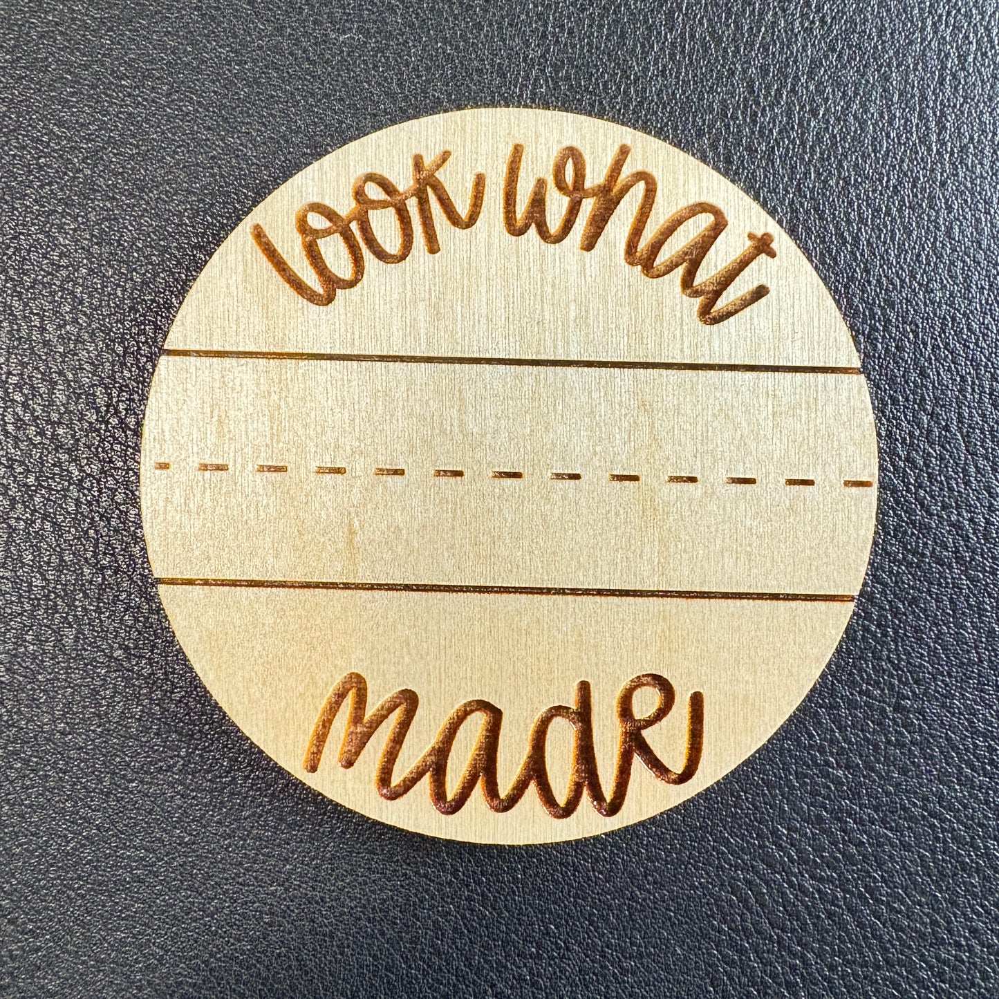 Look what ____ made